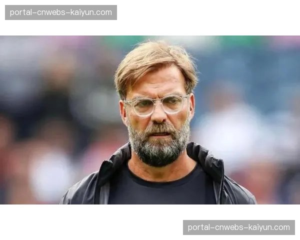 从克洛普时代到斯洛特时代：利物浦功勋球员陆续离队的换血阵痛